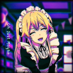 Oh Just Maybe (ft. Shiyoko) (prod.maniksprod)