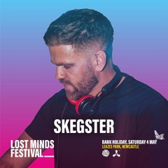 SKEGSTER - Lost Minds Guest Mix