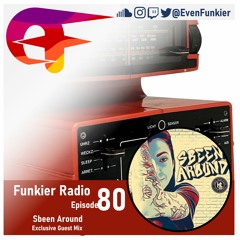 Funkier Radio Episode 80 - Sbeen Around Guest Mix