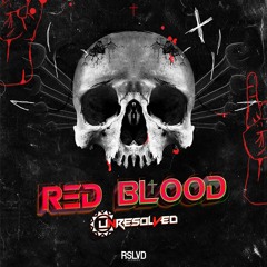 Unresolved - Red Blood † | Official Preview [OUT NOW]