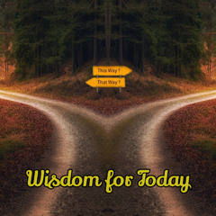 Wisdom for Various Trials Part 2
