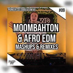 ✘ Moombahton & Afro Edm Music Mix 2023 | Mashups & Remixes Of Popular Songs | #9 | By DJ BLENDSKY ✘