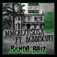 RIXHSOSA - Bando Boiz ft BGBBiscuit