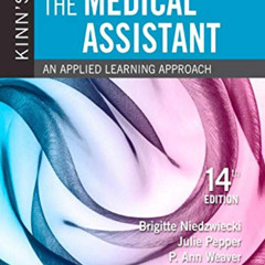 [View] EPUB 🎯 Kinn's The Medical Assistant by  Brigitte Niedzwiecki RN  MSN  RMA,Jul
