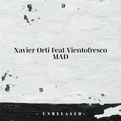 Mad Feat Vientofresco  ( Preview )