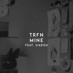 Mine (feat. Siadou)