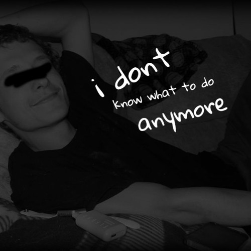 Stream i dont know what to do anymore by prodbyxylon | Listen online ...
