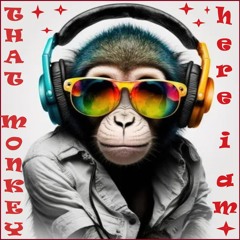 That Monkey - Here I Am