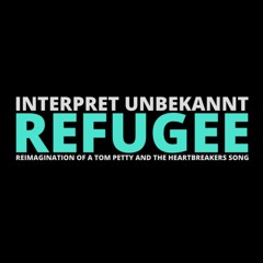 Refugee (Tom Petty Cover)