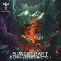 SpaceCraft - Dark Matter Function - (EP Demo) out now