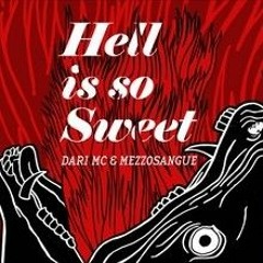 Dari Mc   Mezzosangue - Hell Is So Sweet.mp3