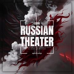 LIXAA - RUSSIAN THEATER