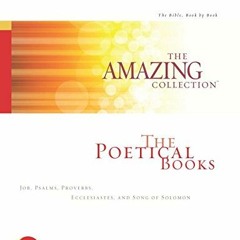 FREE PDF 📌 The Poetical Books: Job, Psalms, Proverbs, Ecclesiastes, and Song of Solo