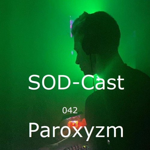 SOD-Cast - 042 - Paroxyzm [Amsterdam]