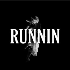 Runnin'