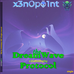 The Dreamwave Protocol (EndlessFlight)