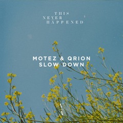 Motez & Qrion - Slow Down