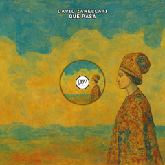 David Zanellati - Que Pasa [YHV RECORDS]