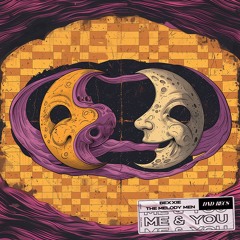 Bexxie X The Melody Men - Me & You