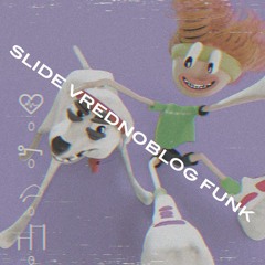 SLIDE VREDNOBLOG FUNK