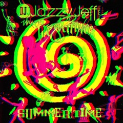DJ JAZZY JEFF & THE FRESH PRINCE  -  Summertime (Liam Dunning's Slightly Transformed Remix)