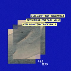 Feels Right (Edit Pack) Vol. 3