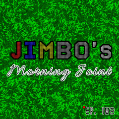 Ep. 102: Jimbo's Morning Joint - Rain, Rips, and Rock Shows