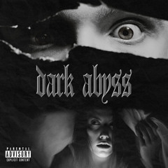 Dark Abyss (Feat Desu the Heathen)