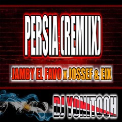 PERSIA (REMIX) - JAMBY EL FAVO x JOSSEF & EIX - DJ YONITOOH - RMX 2021 !