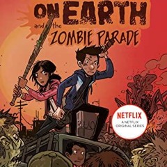 Read pdf The Last Kids on Earth and the Zombie Parade by  Max Brallier &  Douglas Holgate