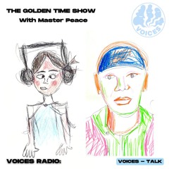 The Golden Time Show w/ Master Peace - 09/12/24 [Voices Radio]