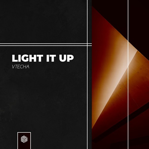 Vtecha - Light It Up