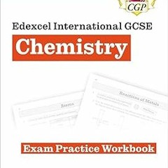 get [PDF] New Grade 9-1 Edexcel International GCSE Chemistry: Exam Practice Workbook (Includes