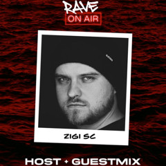 RAVE ON AIR #90 (Guest: ZIGI SC)