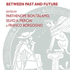 [VIEW] EBOOK 📩 W.R. Bion: Between Past and Future by  Parthenope Bion Talamo,Franco