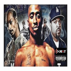 2PAC - SNOOP DOGG - ICE CUBE - NATE DOGG ( WESTSIDE )