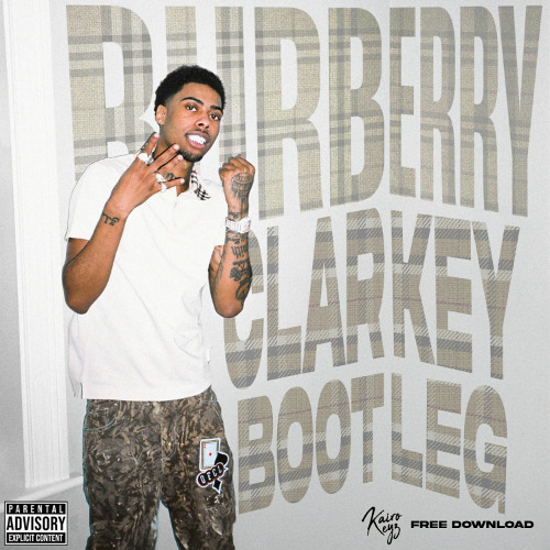 CLARKEY - BURBERRY DUB (FREE DOWNLOAD)