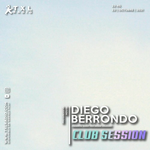 Diego Berrondo - Guest at TXL Radio (23.10.2021)