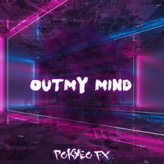 Pokyeo FX - Out My Mind