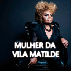 MULHER DA VILA MATILDE (GUI CEDRO - MASHUP)