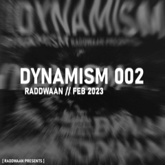 DYNAMISM 002 // FEB 2023