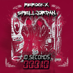 10 seconds ft. Spell Jordan