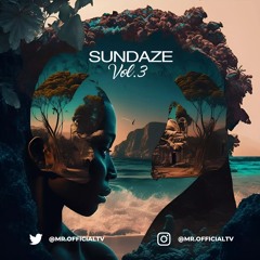 Mr. Official Presents: SunDaze Volume. 3 (Reggae Medz)