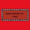 Circoloco Radio 210 - O.BEE DJ mix artwork - Electronic music tracklist cover image