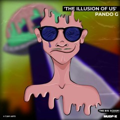 Pando G - The Illussion Of Us