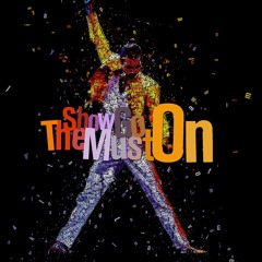 The Show Must Go On (Freddie Mercury Tribute) (Dolby Atmos 7.2.4)