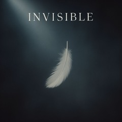 Invisible