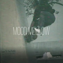 MOOD MELLOW