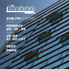 Arkah The Blackdub Sessions feat PRKN - 20 Oct 2025