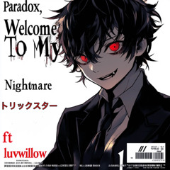 welcome 2 my nightmare [hellA]